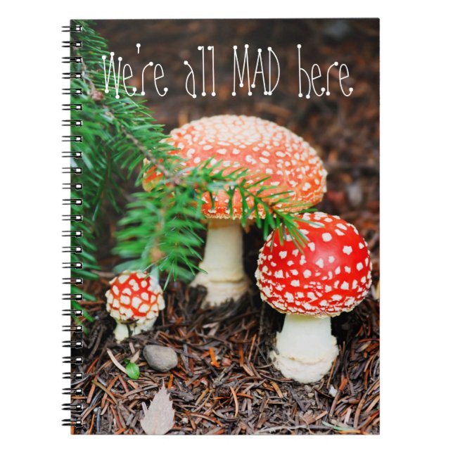 Cuaderno Bloc de notas de hongos "Todos estamos locos aquí" (Frente)