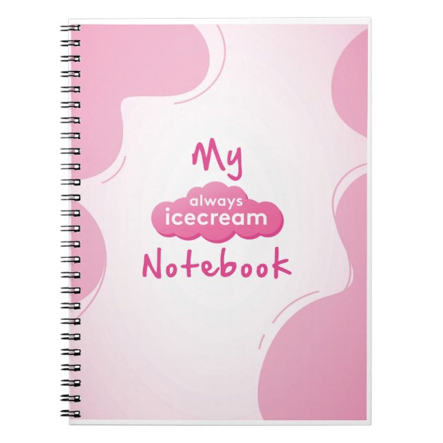 Cuaderno Bloc de notas de Icecream siempre (Frente)