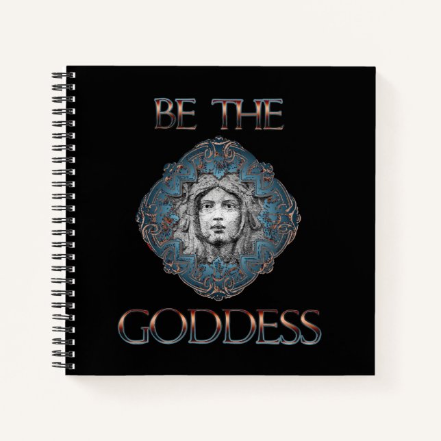 Cuaderno Bloc de notas de la espiral de Be The Goddess (Anverso)