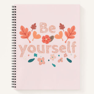 Cuaderno Bloc de notas en espiral Be Yourself