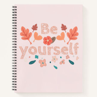 Cuaderno Bloc de notas en espiral Be Yourself