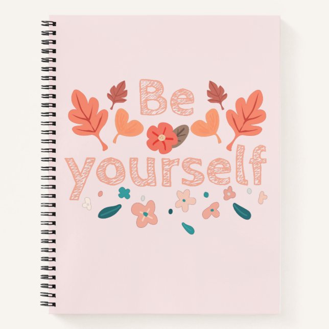 Cuaderno Bloc de notas en espiral Be Yourself (Anverso)