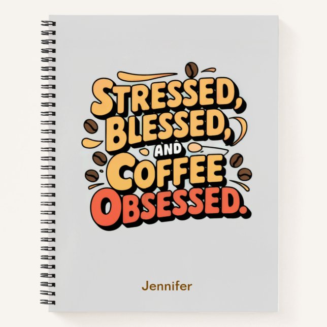 Cuaderno Bloc de notas estresado, bendecido y obsesionado c (Anverso)