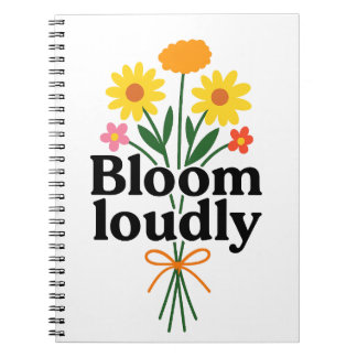 Cuaderno Bloom Loudly 