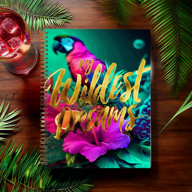 Cuaderno Bold “My Wildest Dreams” Tropical Journal  (Vibrant 'My Wildest Dreams' Notebook Journal )