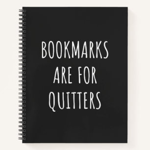 Cuaderno Bookmarks Are For Quitters