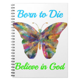 Cuaderno Born to Die , believe in God