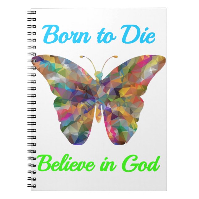 Cuaderno Born to Die , believe in God (Frente)