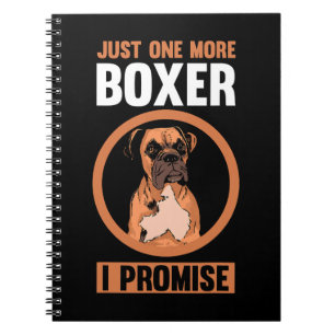 Cuaderno Boxer Dog Sólo un Boxer más Prometo a Boxer 150