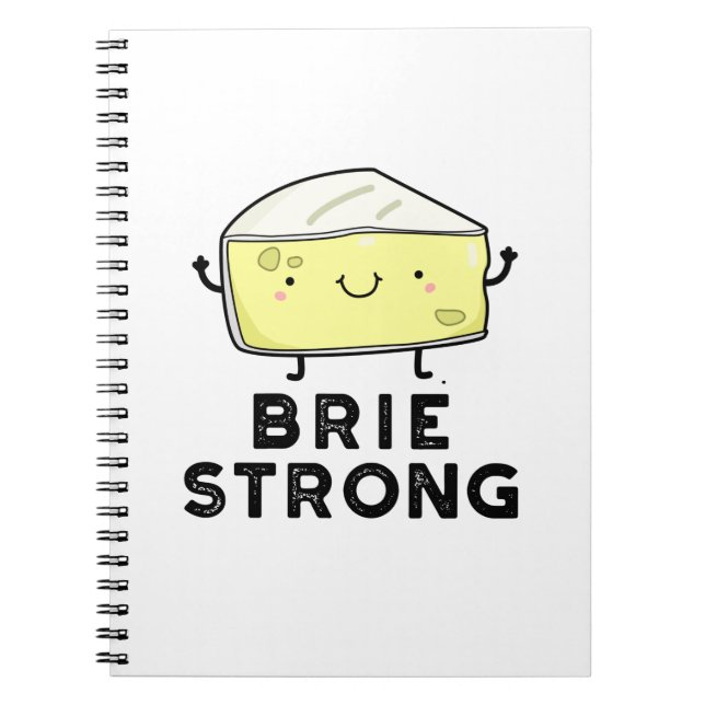 Cuaderno Brie Strong Funny Positive Cheese Pun (Frente)