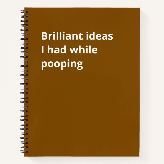 Cuaderno Brilliant ideas I had while pooping: Funny Gift  (Anverso)