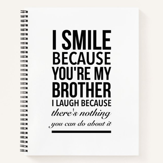 Cuaderno Brother smile funny gifts for brothers big bro (Anverso)