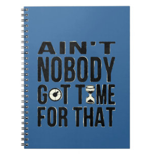 Cuaderno Brown dulce divertido no es nadie hora conseguida