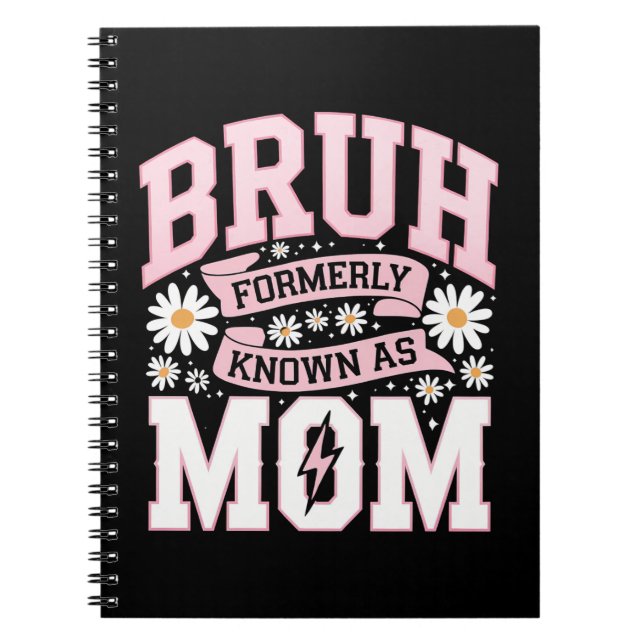 Cuaderno Bruh Conocido Anteriormente Como Mamá Día de la Ma (Frente)