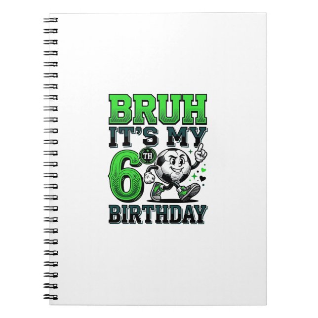 Cuaderno Bruh Es Mi 6º Cumpleaños Niño de Fútbol (Frente)