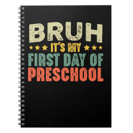 Cuaderno Bruh, es mi primer día de educación preescolar de