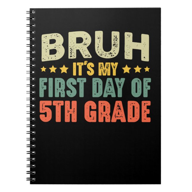 Cuaderno Bruh es mi primer día de quinto grado de vuelta a  (Frente)