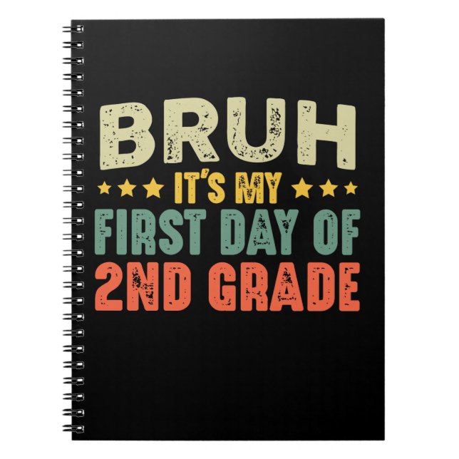 Cuaderno Bruh, es mi primer día de segundo grado de vuelta  (Frente)