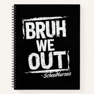 Cuaderno Bruh Nosotros Fuera Enfermeras Escolares Feliz Últ