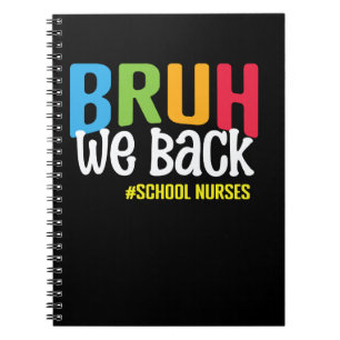 Cuaderno Bruh Volvemos Enfermeras Escolares Divertidas De V