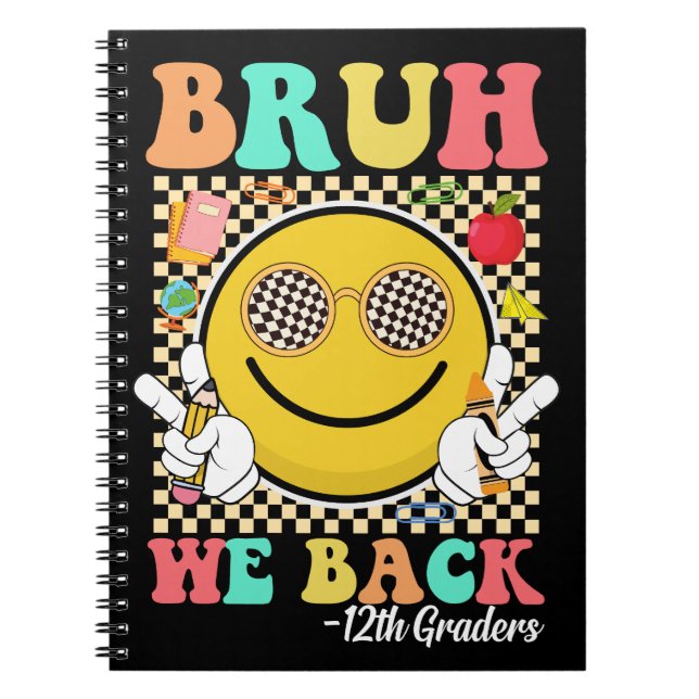Cuaderno Bruh We Back 12th Graders Cute Groovy Smile Face (Frente)