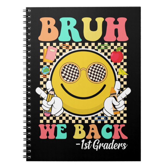 Cuaderno Bruh We Back 1er Graders Cute Smile Face Groovy (Frente)
