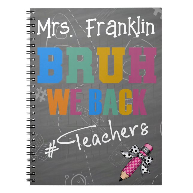 Cuaderno Bruh We Back - Profesores divertidos y personaliza (Frente)