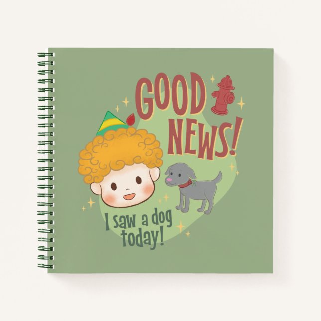 Cuaderno ¡Buddy the Elf Good News! ¡Hoy vi un perro! (Anverso)