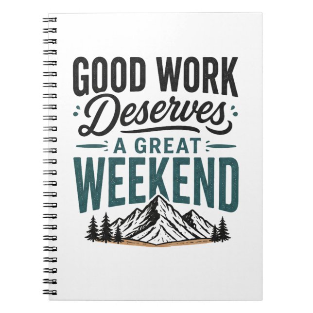 Cuaderno Buen Trabajo Merece un Gran Fin de Semana Relajant (Frente)