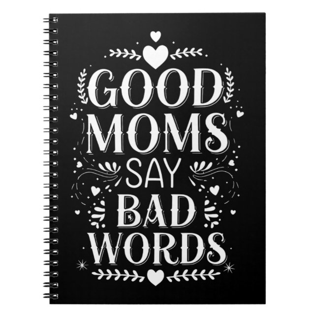 Cuaderno Buenas mamás dicen malas palabras divertido día de (Frente)