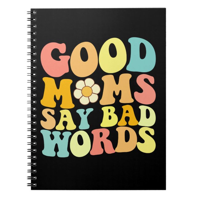 Cuaderno Buenas mamás dicen malas palabras Groovy Día de la (Frente)