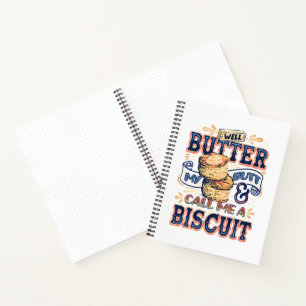 Cuaderno Bueno, unta mantequilla a mi trasero y llámame una