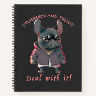 Cuaderno Bulldog Stubborn Lidiar con esto es adorable graci