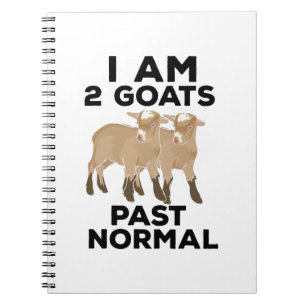Cuaderno Cabras - Estoy 2 cabras más allá de lo normal