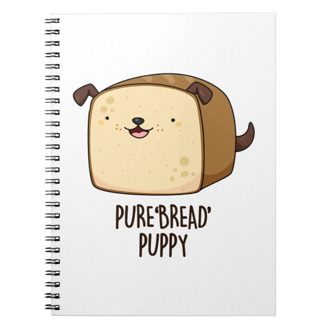 Cuaderno Cachorro de Pan Puro Chiste Divertido de Pan  (Frente)