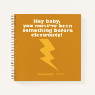 Cuaderno Caddyshack   Hey Bebé Debes Haber Sido Algo