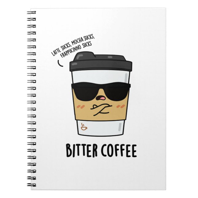 Cuaderno Café Amargo Chiste Divertido de Café (Frente)