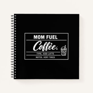 Cuaderno Café con Hielo Mom Fuel Día de la Madre