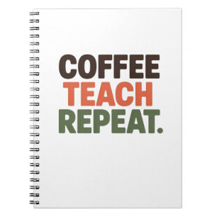 Cuaderno Café Enseña Repite