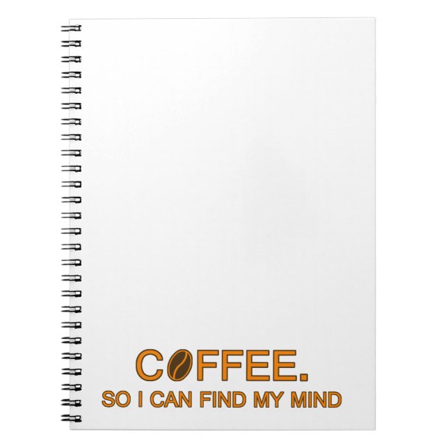 Cuaderno Café. Para que pueda encontrar mi mente, divertida (Frente)