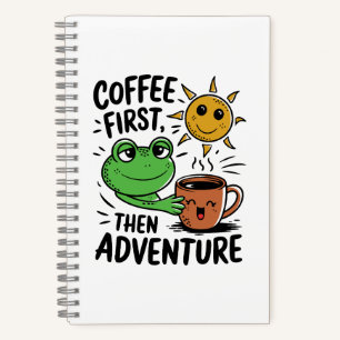 Cuaderno Café Primero Luego Aventura – Mañana Rana Adorable