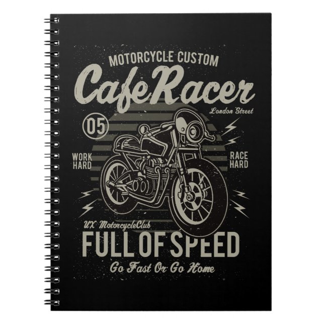 Cuaderno Café Racer Trabajo duro Race duro Ir rápido o volv (Frente)