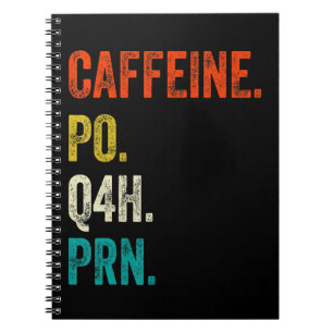 Cuaderno Cafeína Po Q4h Prn Camiseta Enfermera Divertida En