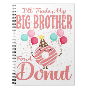 Cuaderno Cambiaré a mi Gran Hermano por un Donut