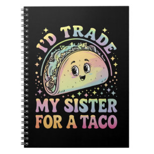 Cuaderno Cambiaría a mi hermana por un taco Cinco De Mayo