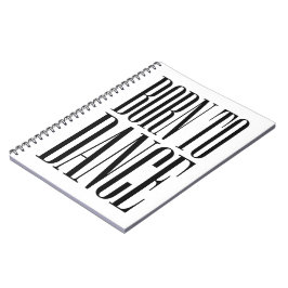 Cuaderno Camiseta de cita de baile minimalista Nacido para 