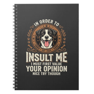 Cuaderno Camiseta de perro opinión divertida insulto