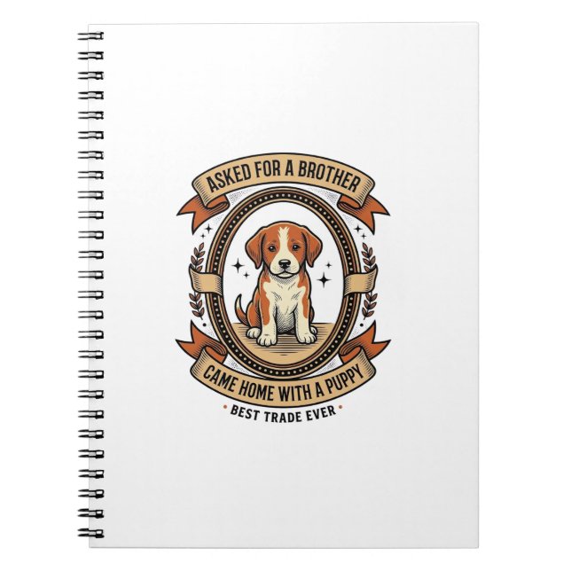 Cuaderno Camiseta Divertida de Cachorro Pidió un Hermano y  (Frente)