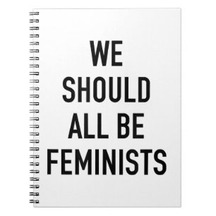 Cuaderno Camiseta feminista - Todos deberíamos ser feminist