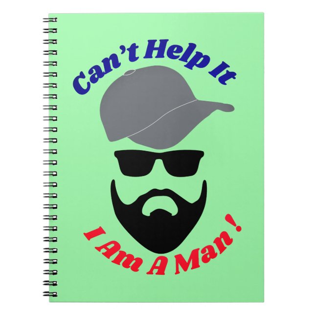 Cuaderno Can't Help It, I Am A Man! (Frente)